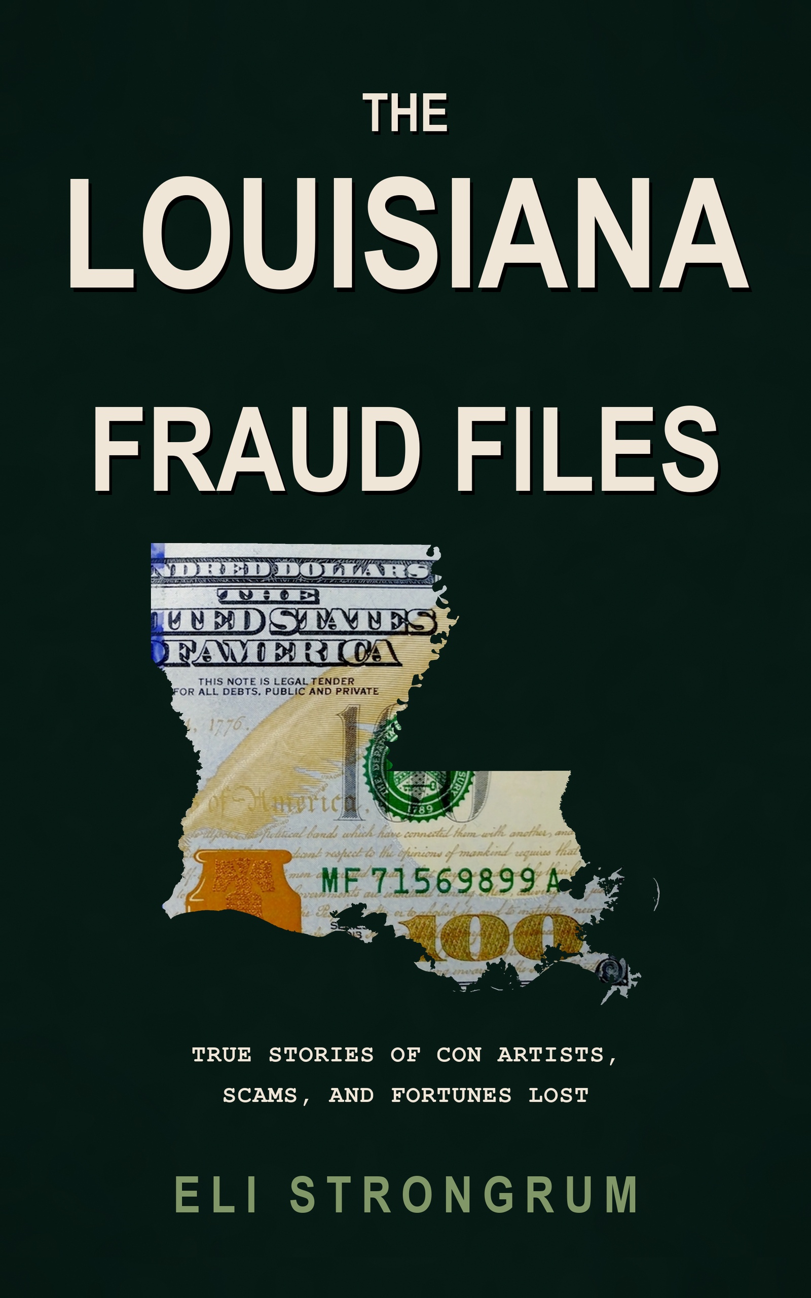 The Louisiana Fraud Files by Eli Strongrum, book cover